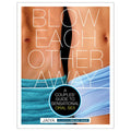 Blow Each Other Away: A Couples' Guide to Sensational Oral Sex - Rolik®