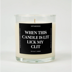 SEA SALT + AMBER When This Candle Is Lit Lick My Clit