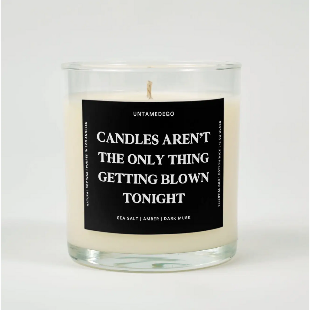 Candles Aren’t The Only Thing Getting Blown Tonight Glass Candle SEA SALT + AMBER + DARK MUSK