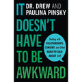 It Doesn't Have to be Awkward: Dealing with Relationships, Consent, and Other Hard - to - Talk - About Stuff - Rolik®