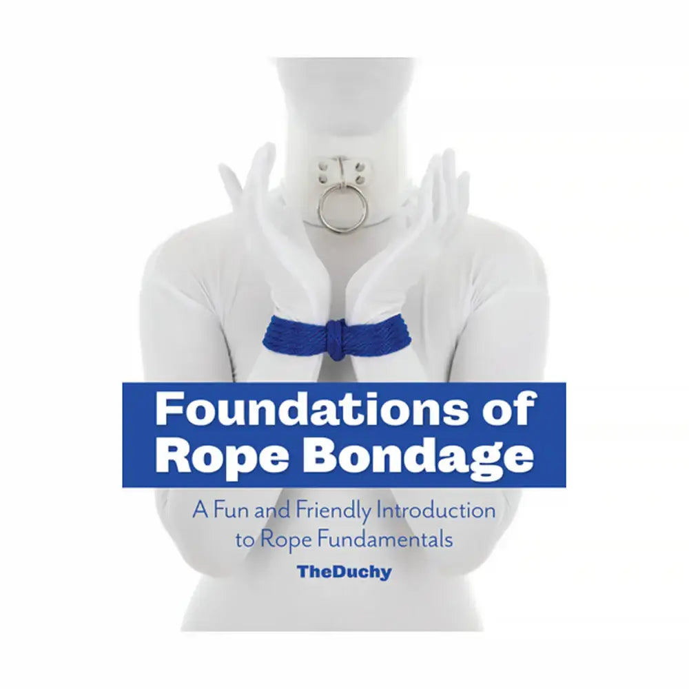 Foundations of Rope Bondage - Books