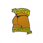 Geeky and Kinky Booty Positive Enamel Pin - Rolik®