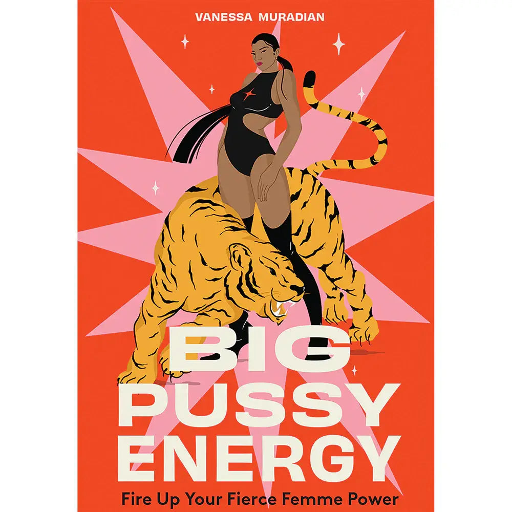 Book cover of 'Big Pussy Energy' by Vanessa Muradian with a woman on a tiger and red background.