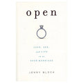 Open: Love, Sex & Life in an Open Marriage - Rolik®