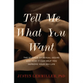Tell Me What You Want: The Science Of Sexual Desire - Rolik®