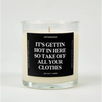 It’s Getting Hot In Here So Take Off All Your Clothes Glass Candle SEA SALT + AMBER
