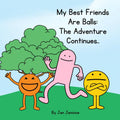 Jen Jenivive My Best Friends Are Balls: The Adventure Continues – Adult Humor Book