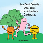 Jen Jenivive My Best Friends Are Balls: The Adventure Continues – Adult Humor Book