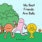 Jen Jenivive My Best Friends Are Balls – A Cheeky Adult Humor Book