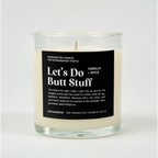 Let’s Do Butt Stuff Glass Candle VANILLA + SPICE