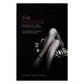 Mistress Manual: The Good Girl`s Guide to Female Dominance - Rolik®