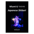 Miumi - U Teaches Japanese Shibari - Rolik®