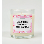 SEA SALT + ORCHID Only Hoes Can Smell This Candle