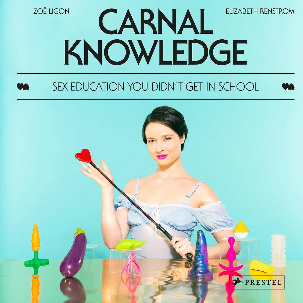 Penguin Carnal Knowledge: Modern Sex Education & Intimacy Guide
