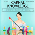 Penguin Carnal Knowledge: Modern Sex Education & Intimacy Guide