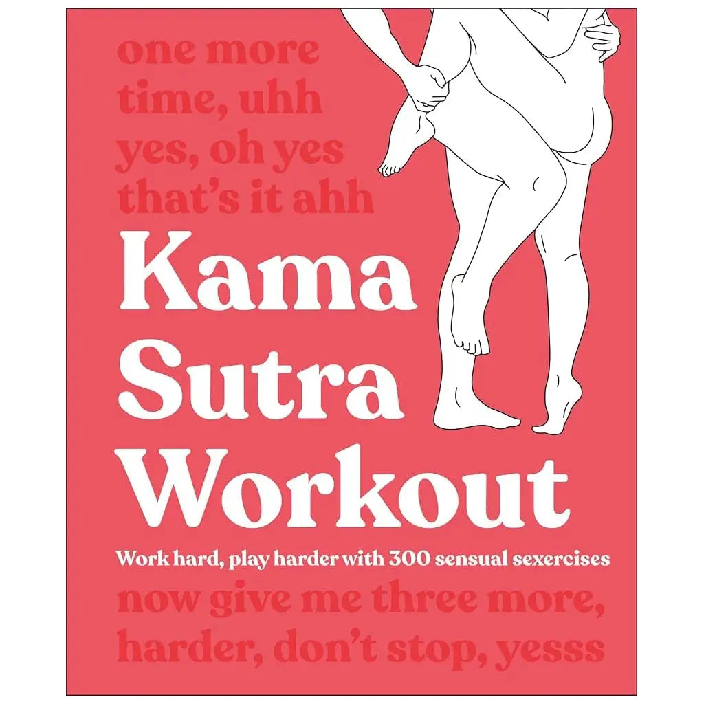 Penguin Kama Sutra Workout: 300 Positions for Fitness & Pleasure