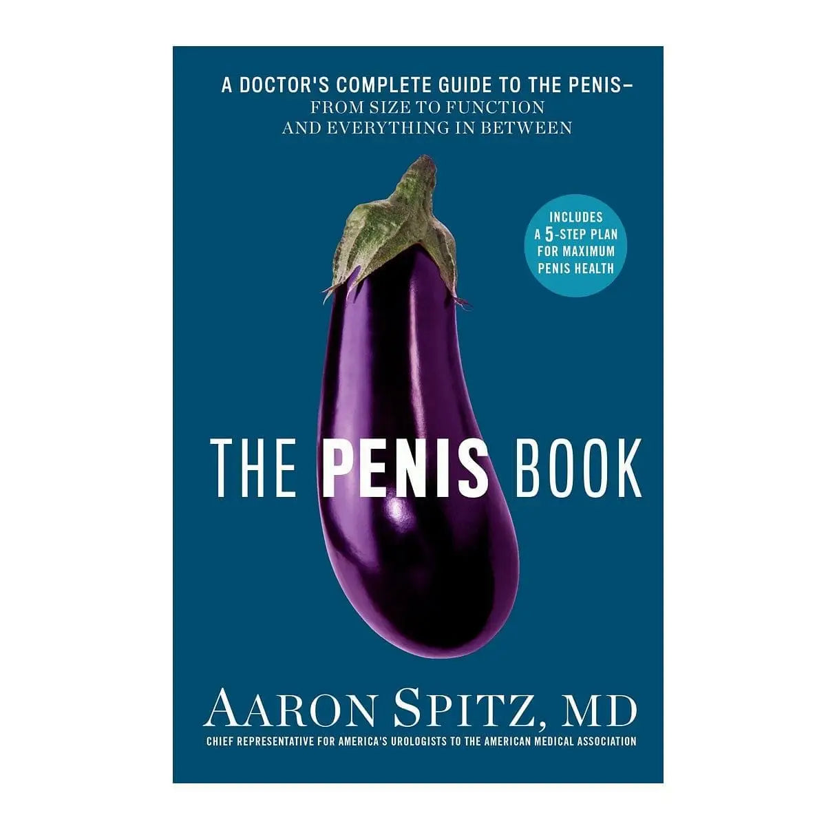 The Penis Book: A Doctor's Complete Guide to the Penis - Rolik®