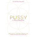 Pussy: A Reclamation - Rolik®