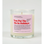 BALSAM FIR + VANILLA + PINE You Put the Ho in Holidays Candle