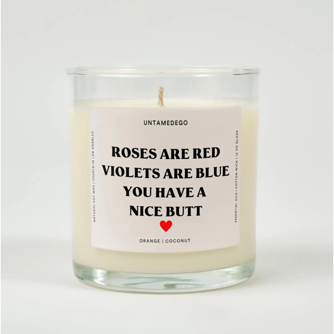 Roses Are Red Violets Blue You Have A Nice Butt Glass Candle ORANGE + COCONUT