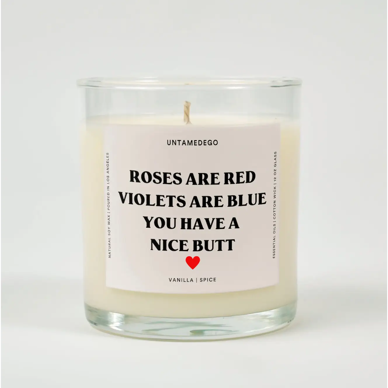 Roses Are Red Violets Blue You Have A Nice Butt Glass Candle VANILLA + SPICE
