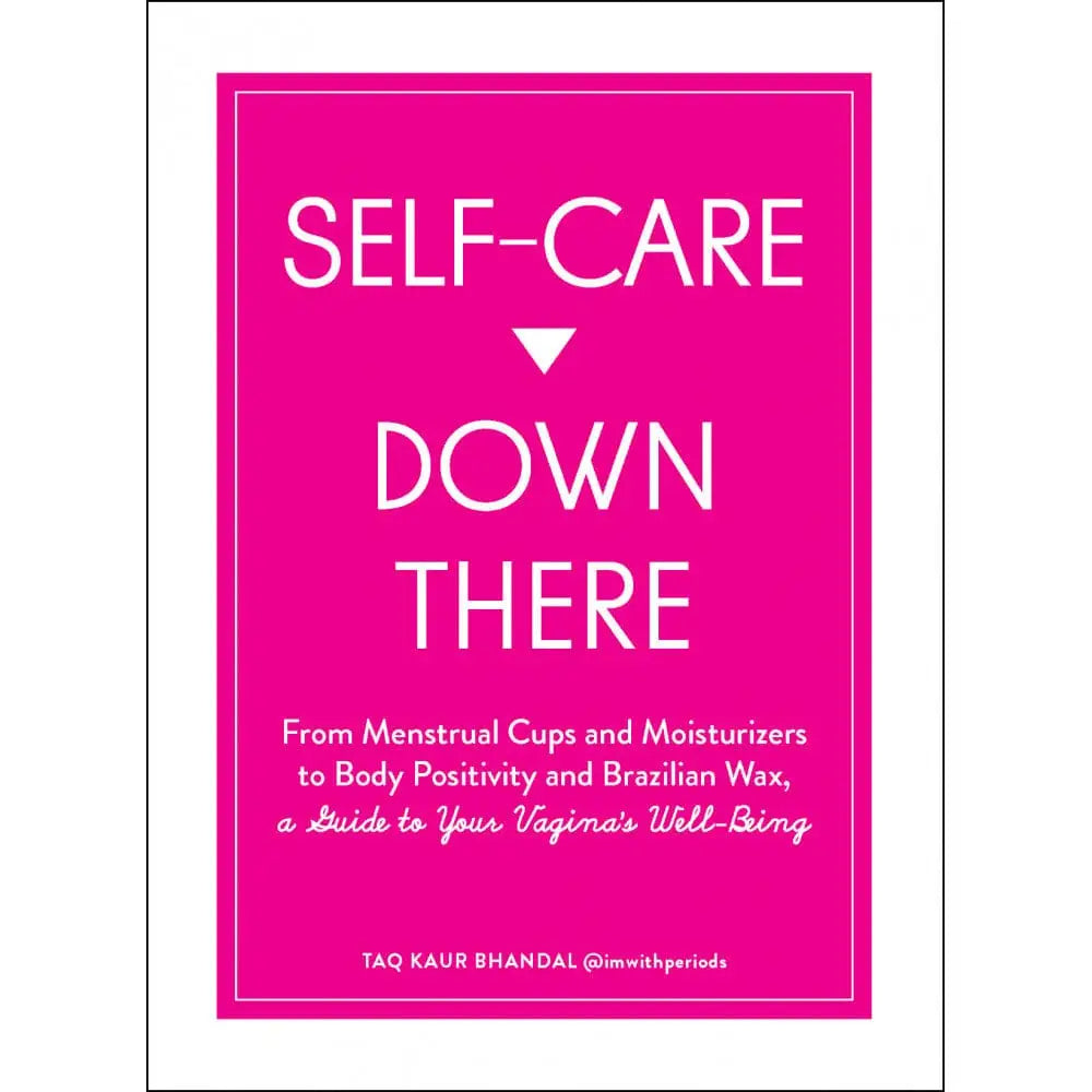 Self Care Down There: A Guide To Your Vagina's Well - Being - Rolik®