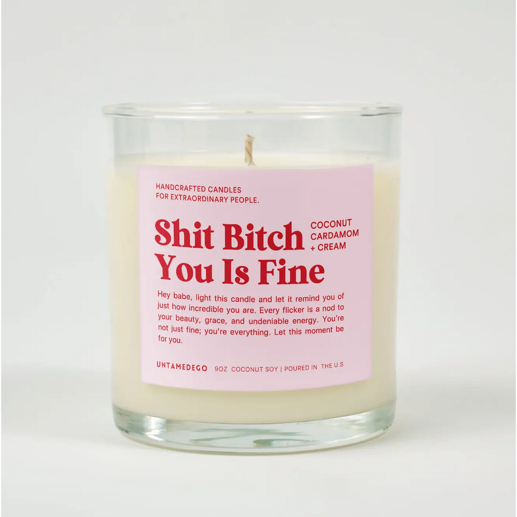 Shit Bitch You Is Fine Glass Candle COCONUT CREAM + CARDAMOM