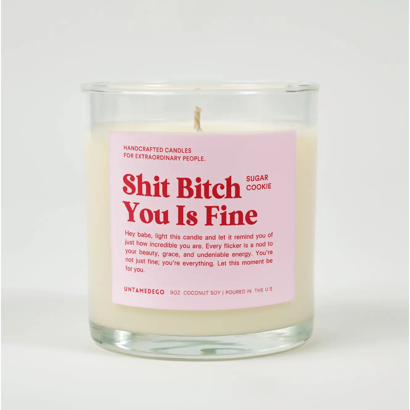Shit Bitch You Is Fine Glass Candle SUGAR COOKIE