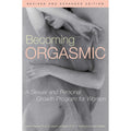 Simon + Schuster Becoming Orgasmic, A Sexual & Personal Growth Program for Women