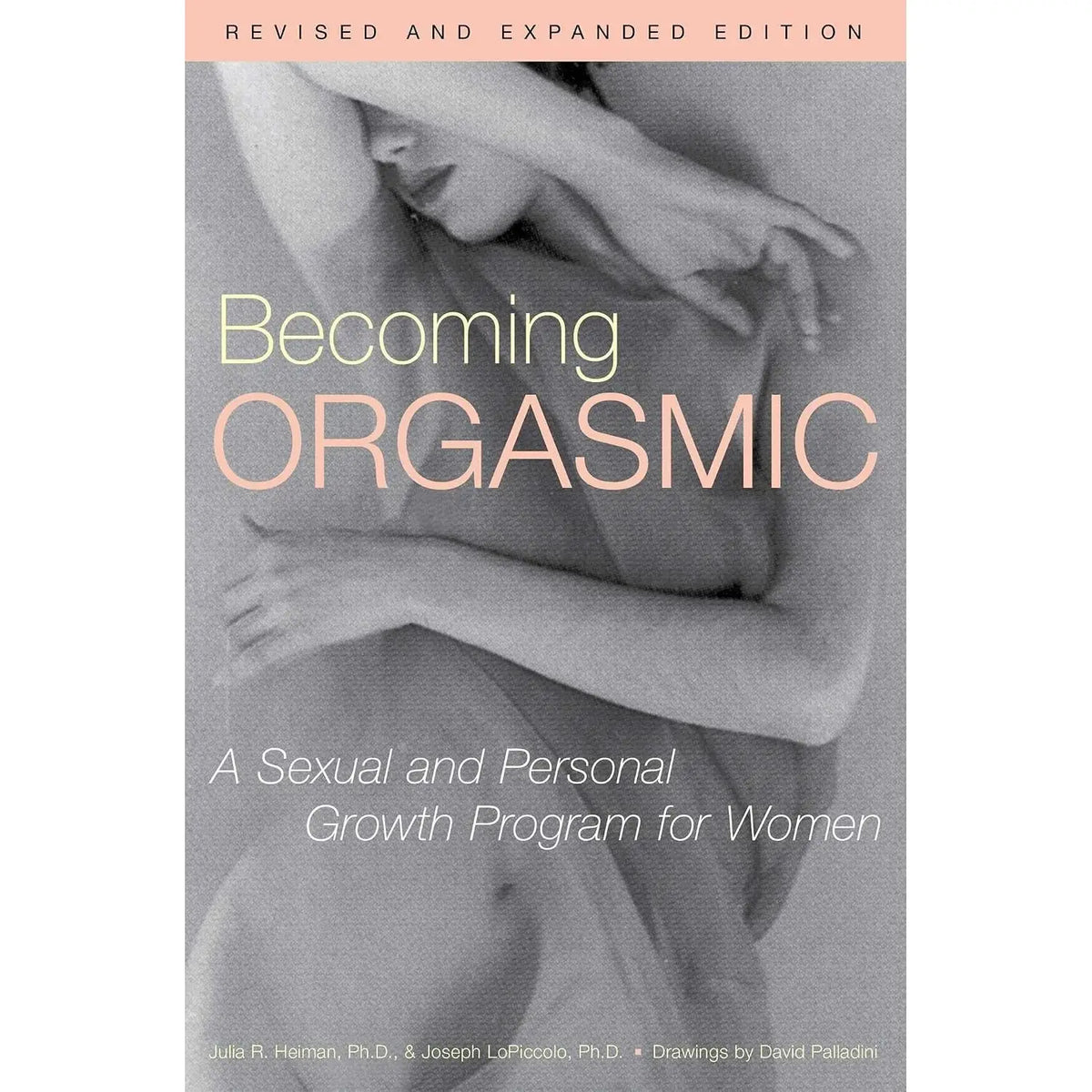 Simon + Schuster Becoming Orgasmic, A Sexual & Personal Growth Program for Women