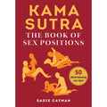 Simon + Schuster Kama Sutra: The Book of Sex Positions by Sadie Cayman