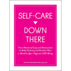 Self Care Down There: A Guide To Your Vagina's Well - Being - Rolik®