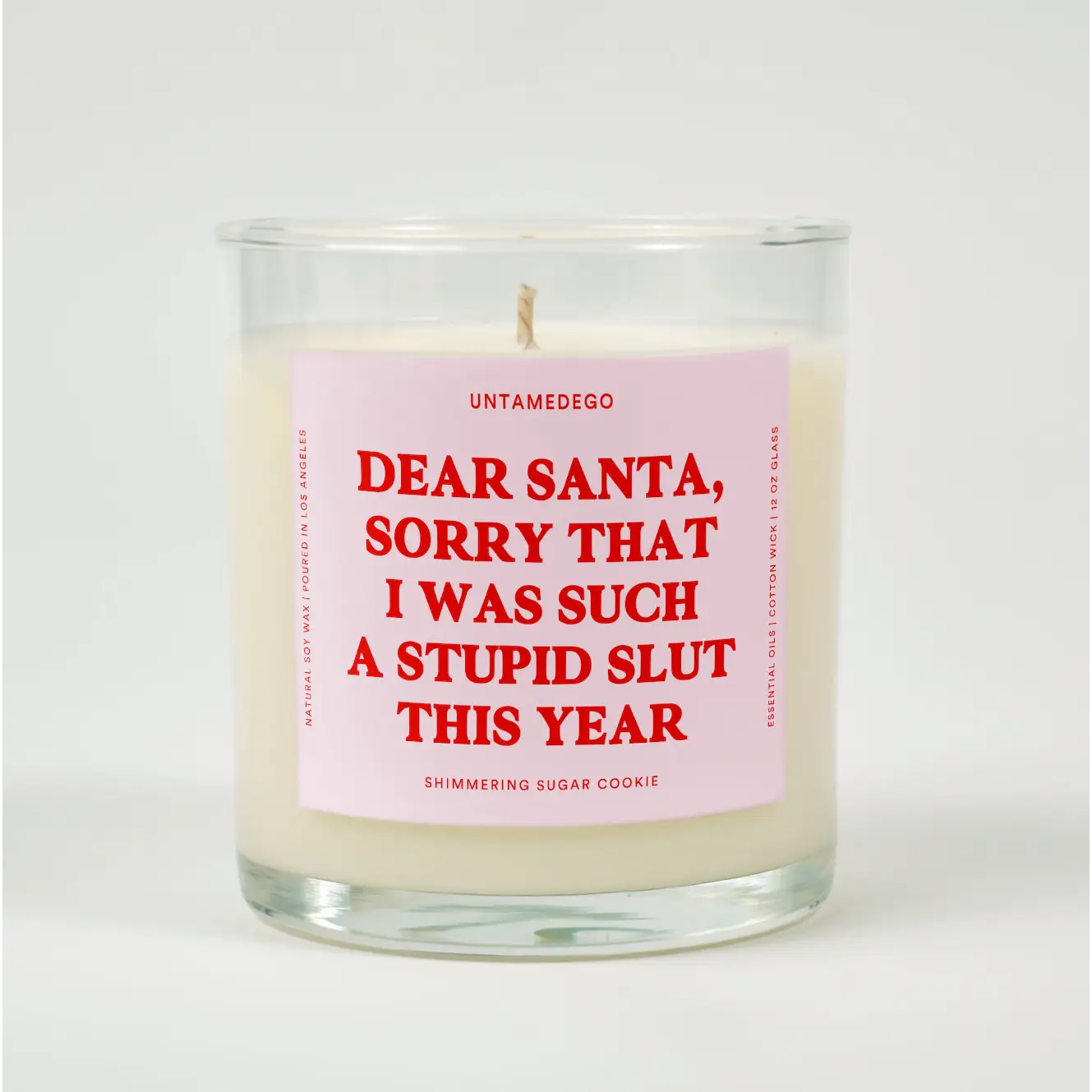 UntamedEgo LLC. Dear Santa Sorry that I Was Such A Stupid Slut This Year Christmas Candle SHIMMERING SUGAR COOKIE