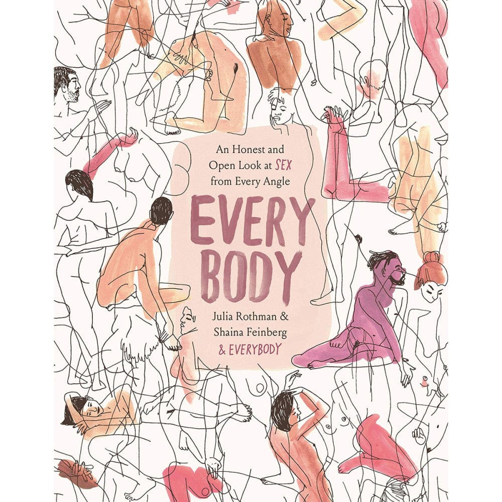 Every Body: An Honest and Open Look at Sex from Every Angle - Rolik®