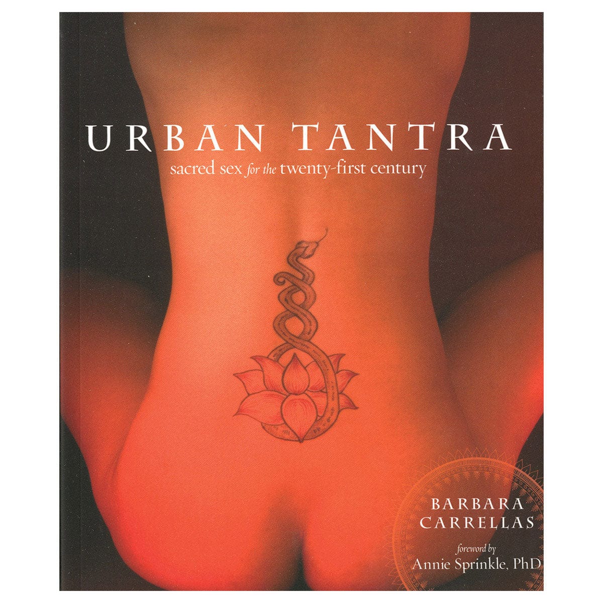 Urban Tantra: Sacred Sex for the 21st Century by Celestial Arts - rolik