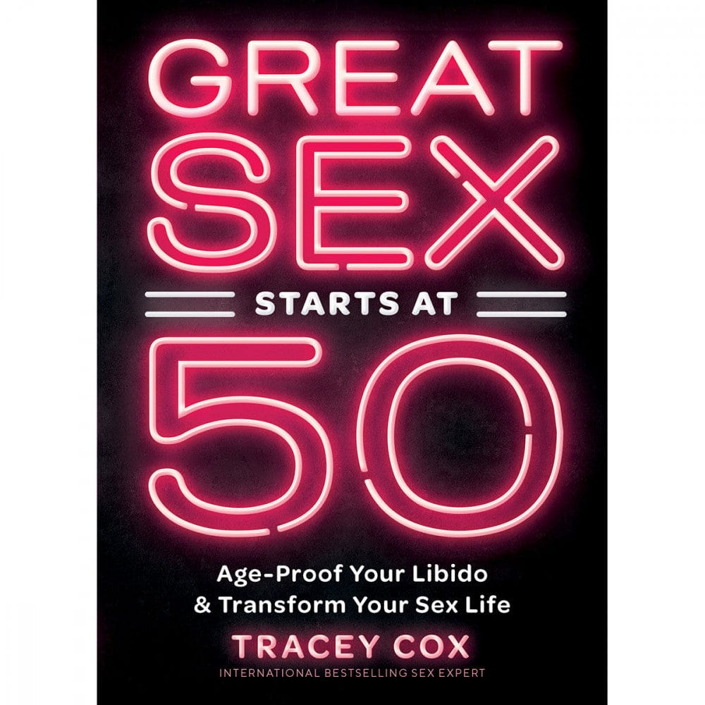 Sex Starts at 50: Age-Proof Your Libido &amp; Transform Your Sex Life - Rolik®