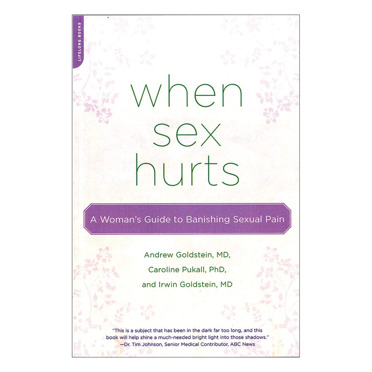 When Sex Hurts: A Woman’s Guide to Banishing Sexual Pain by Da Capo Press - rolik
