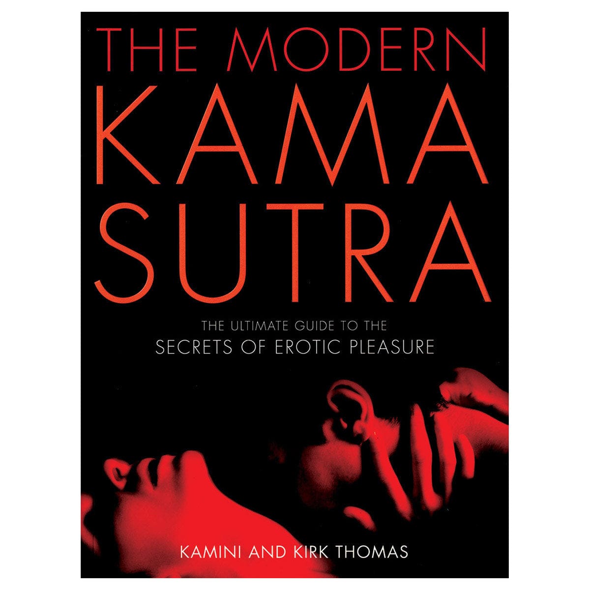 Modern Kama Sutra: The Ultimate Guide to the Secrets of Erotic Pleasure by Da Capo Press - rolik