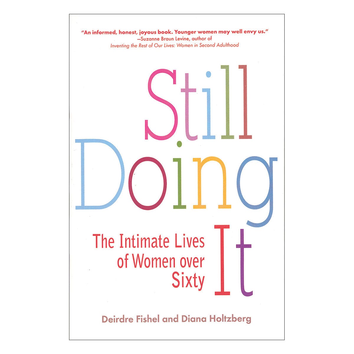 Still Doing It: The Intimate Lives of Women Over 60 by Avery Books - rolik
