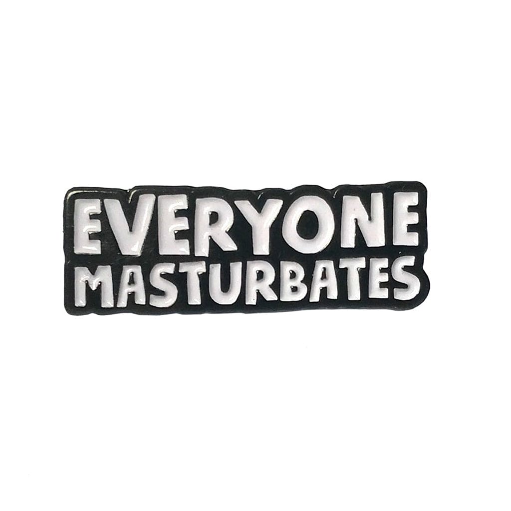 Everyone Masturbates Enamel Pin - Geeky and Kinky - Rolik